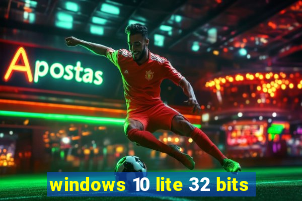 windows 10 lite 32 bits