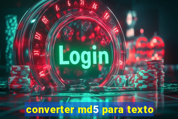 converter md5 para texto