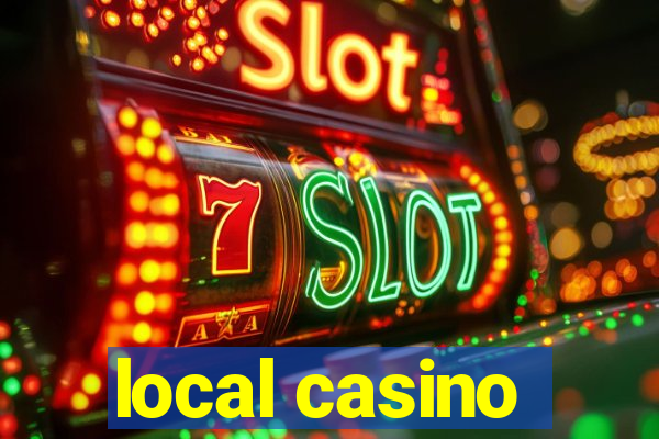 local casino