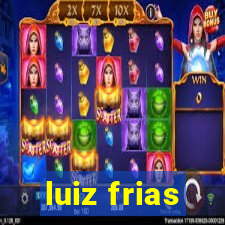 luiz frias