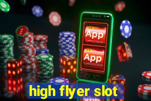 high flyer slot