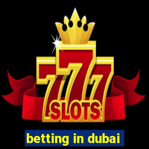 betting in dubai