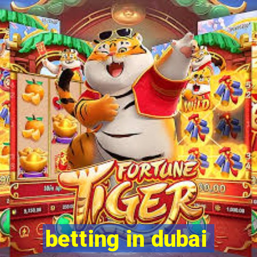 betting in dubai