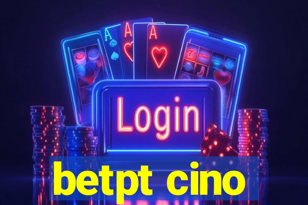 betpt cino