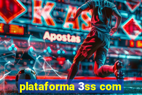 plataforma 3ss com