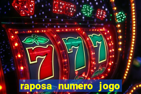 raposa numero jogo do bicho