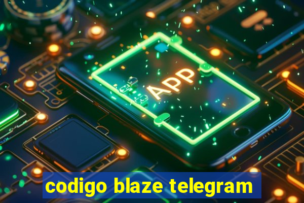 codigo blaze telegram