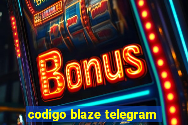 codigo blaze telegram