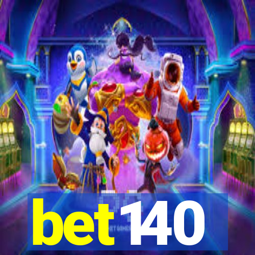 bet140