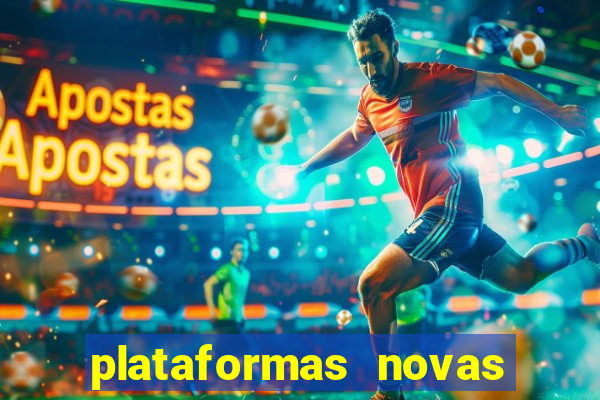 plataformas novas de apostas