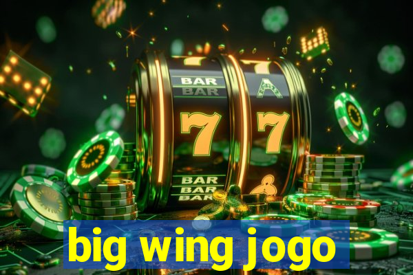 big wing jogo