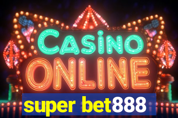 super bet888