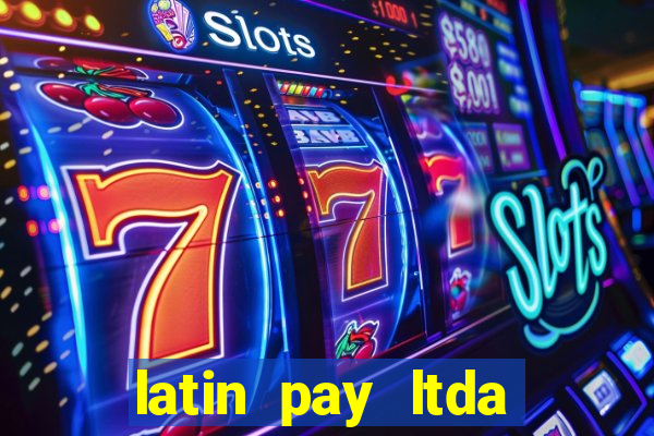 latin pay ltda jogos online