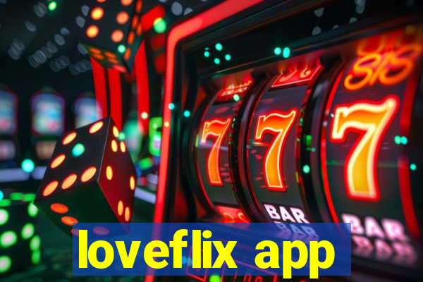 loveflix app