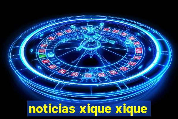 noticias xique xique