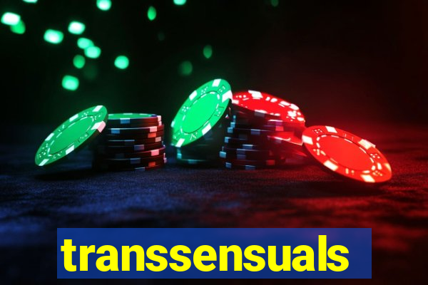 transsensuals