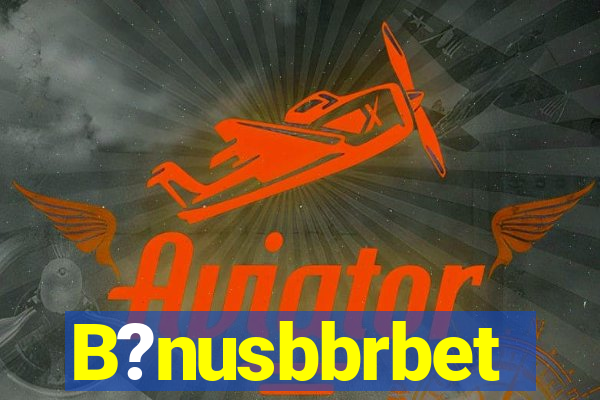 B?nusbbrbet