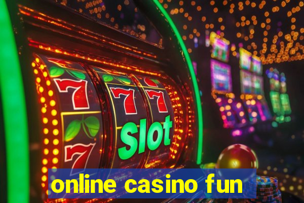 online casino fun