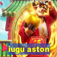 iugu aston