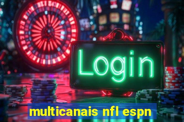 multicanais nfl espn