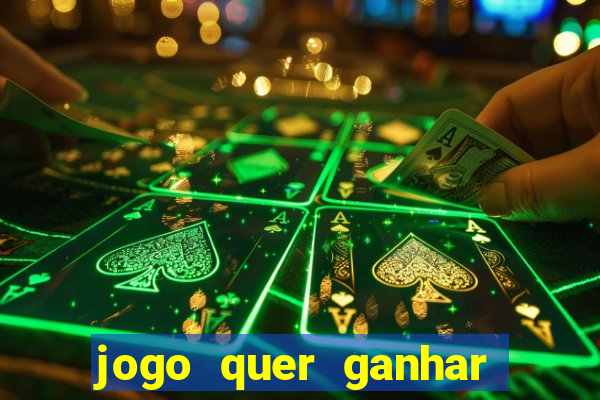 jogo quer ganhar dinheiro de verdade