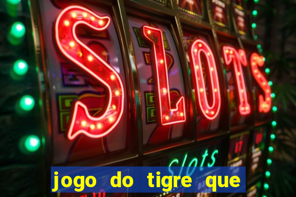 jogo do tigre que da bonus sem deposito