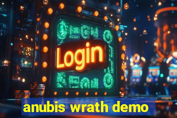 anubis wrath demo