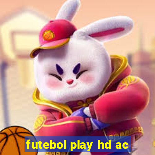 futebol play hd ac