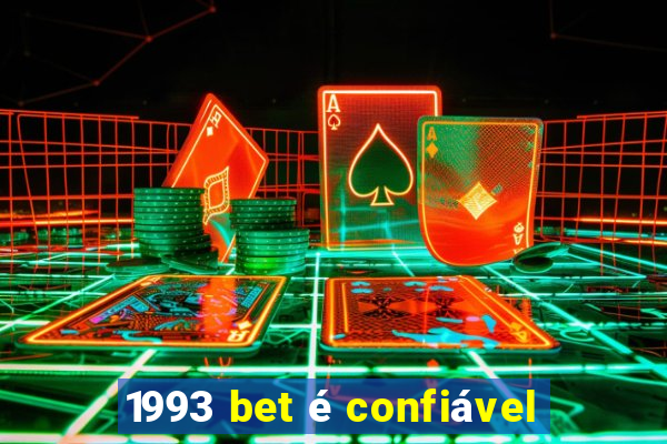 1993 bet é confiável