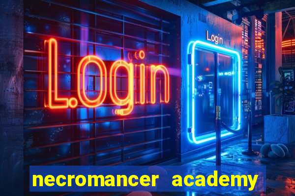 necromancer academy pt br