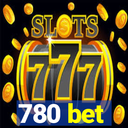 780 bet