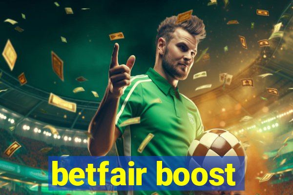 betfair boost