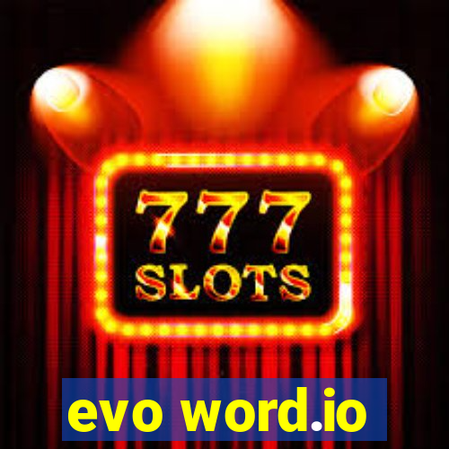 evo word.io