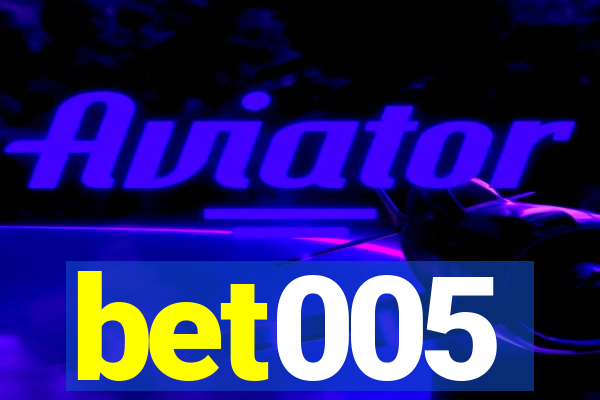 bet005