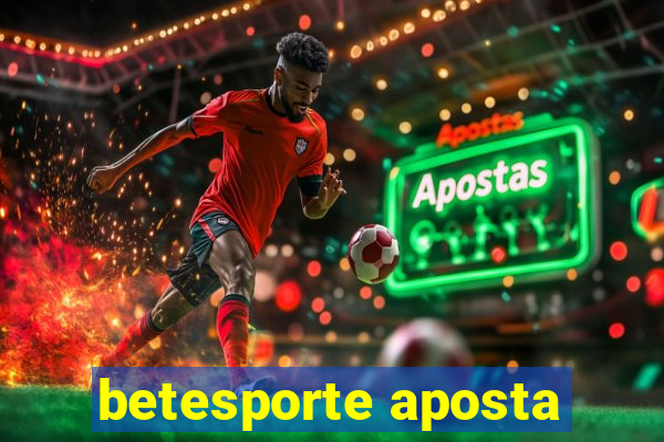 betesporte aposta