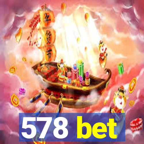 578 bet