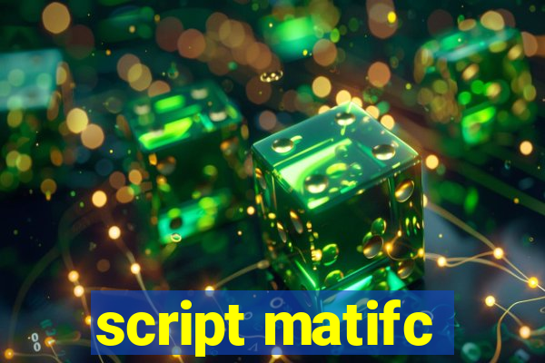 script matifc