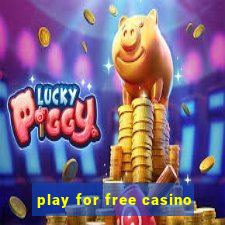 play for free casino