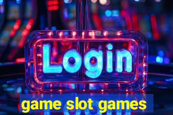 game slot games