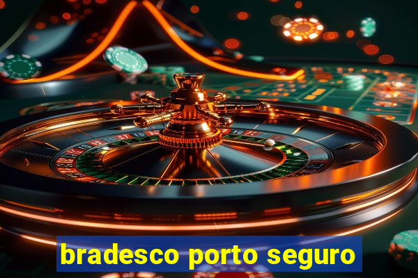 bradesco porto seguro