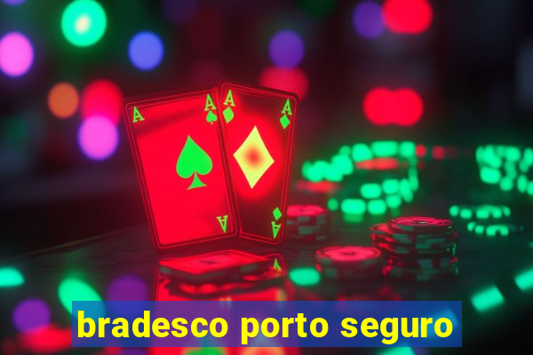 bradesco porto seguro