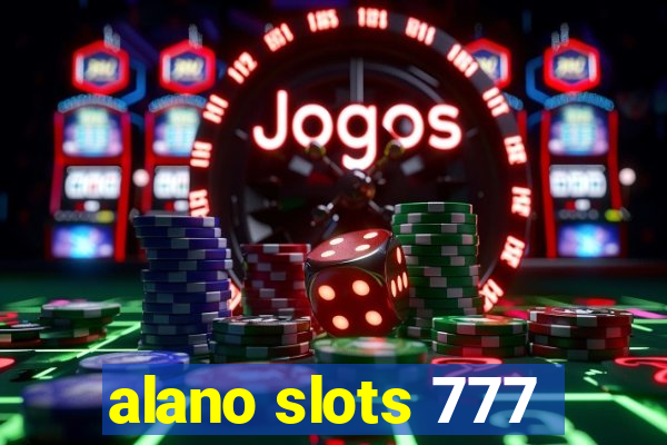 alano slots 777