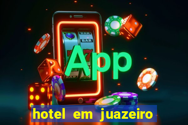 hotel em juazeiro da bahia