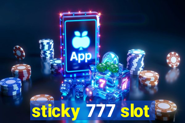 sticky 777 slot