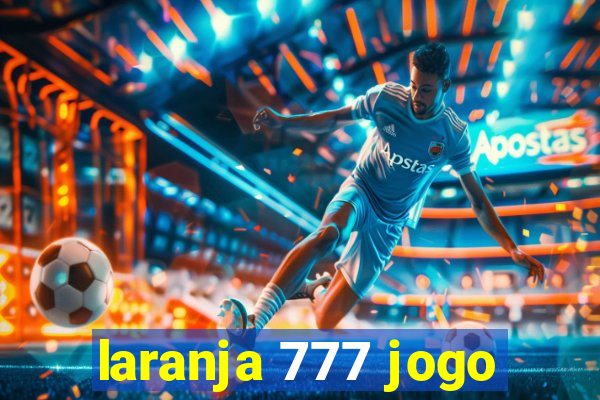 laranja 777 jogo