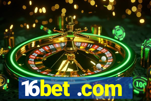 16bet .com