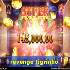 revenge tigrinho