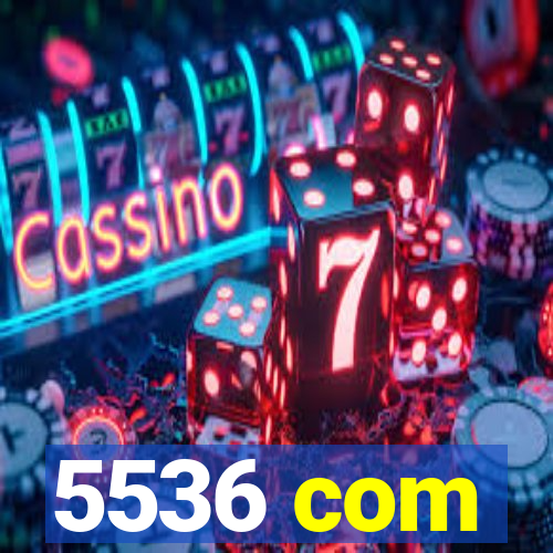 5536 com