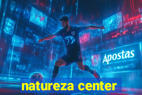 natureza center