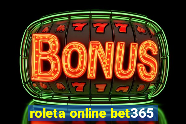 roleta online bet365